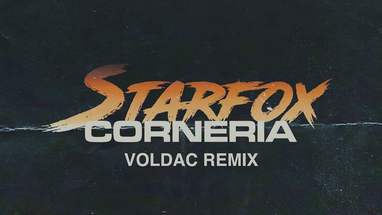 STARFOX - CORNERIA (REMIX) By Voldac