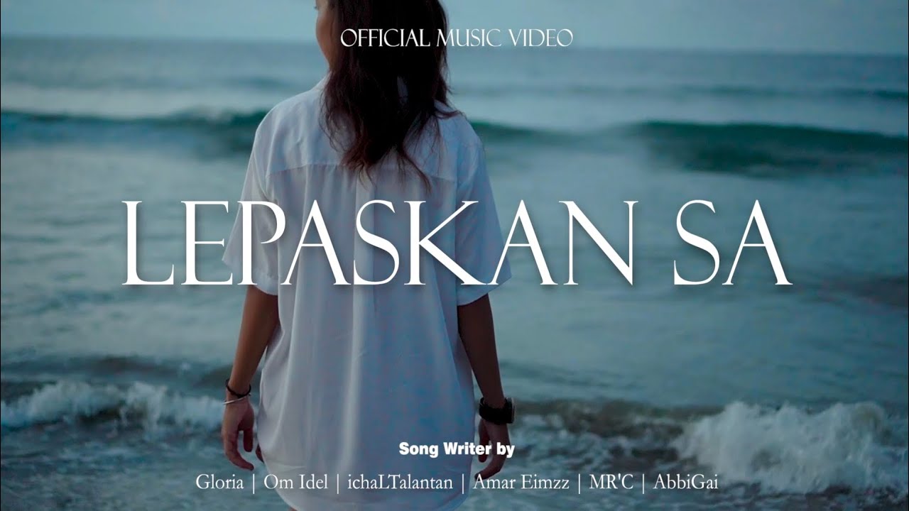 LEPASKAN SA (OFFICIAL MV)