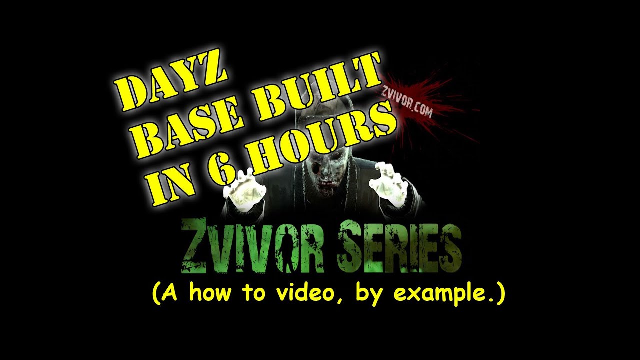 DayZ Epoch Base Building (how to by example)