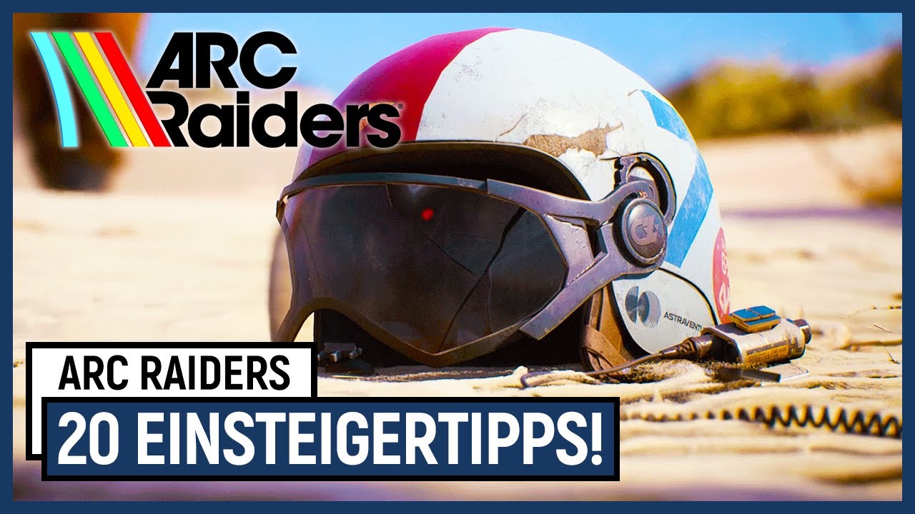 ARC Raiders: 20 Tipps f&uuml;r Einsteiger & Anf&auml;nger! [PS5]