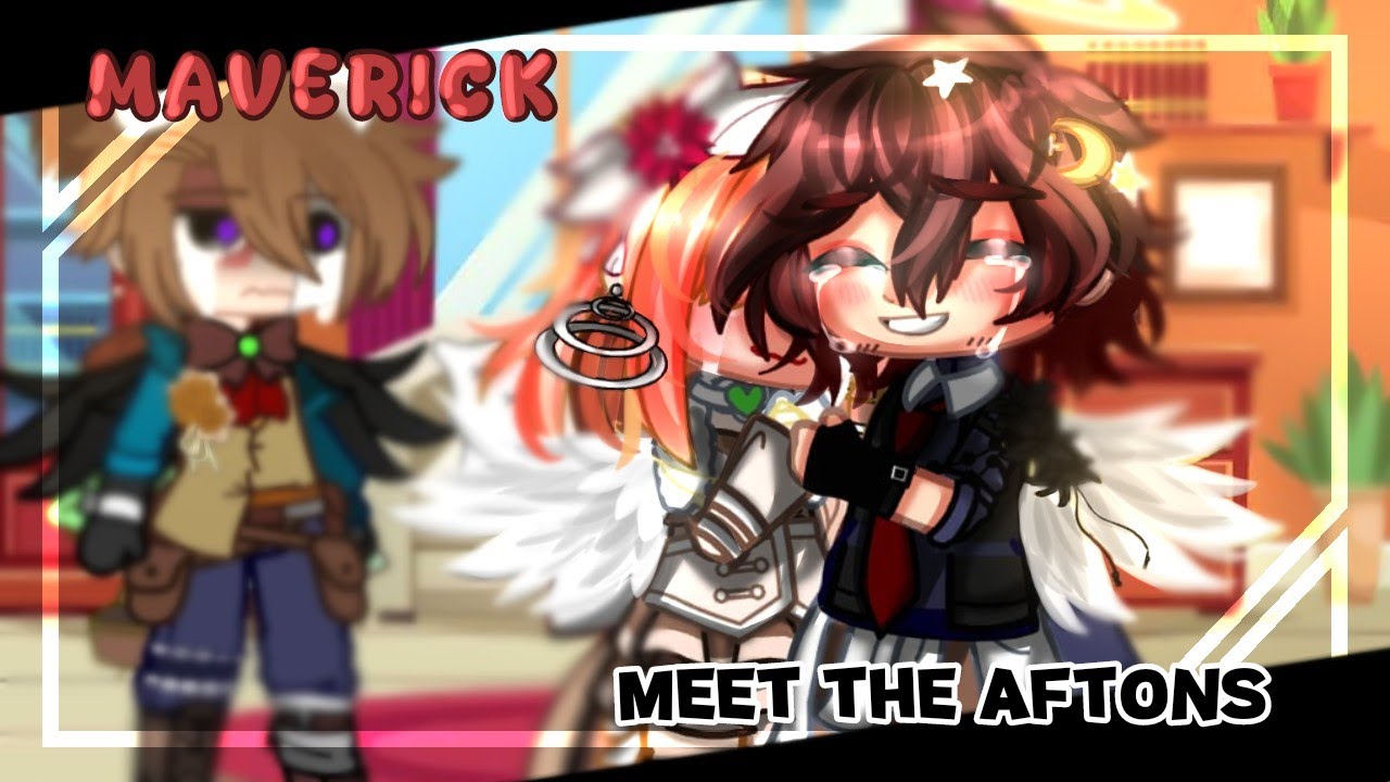 🔹Maverick [Jennifer's Stepfather] meets The Afton's🔹