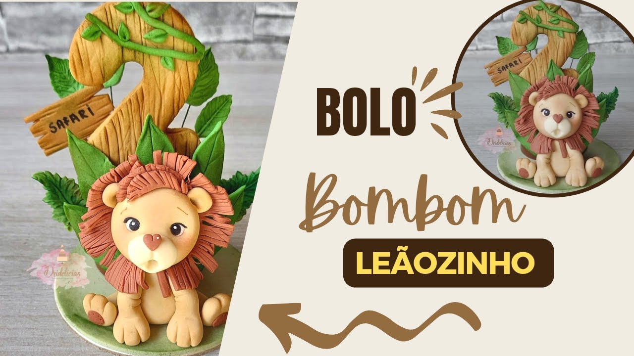 Bolo bombom Leãozinho tema safari com decoração em pasta americana. Tutorial Fondant