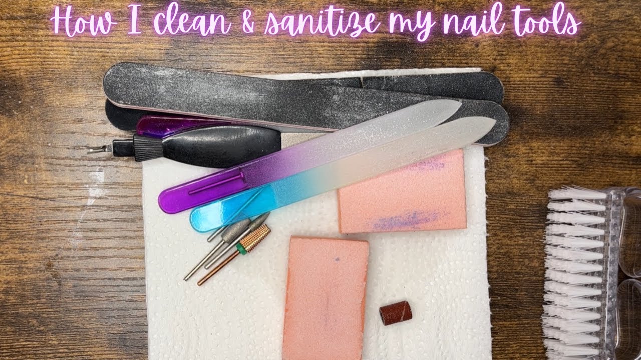 How I clean & sanitize my nail tools
