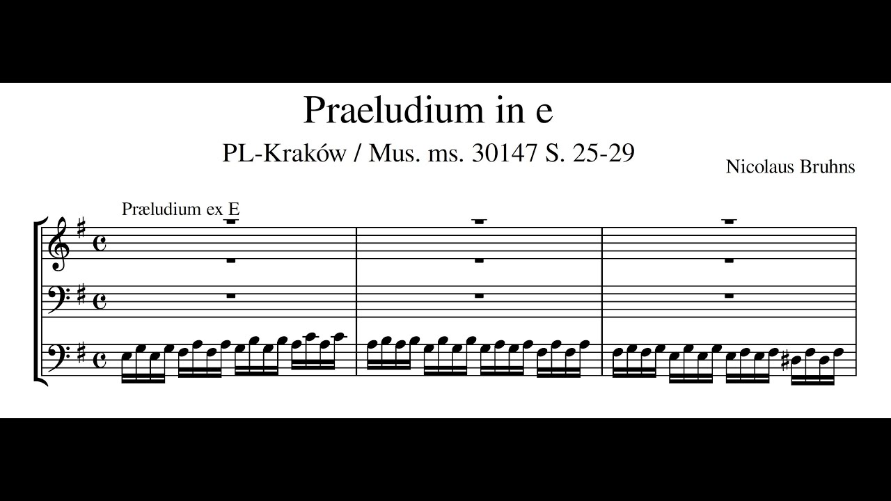 Nicolaus Bruhns – Praeludium ex E „Klein“