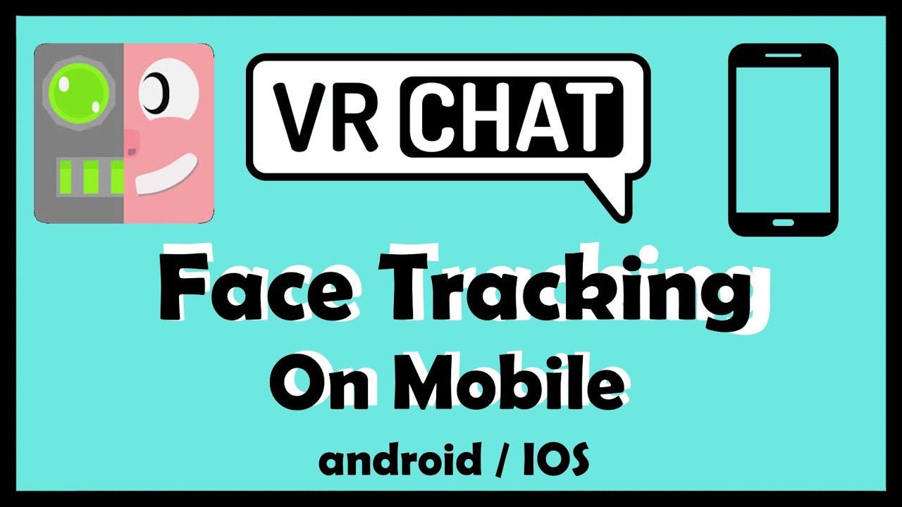 Отслеживание лица VRChat на мобильных устройствах (обзор)