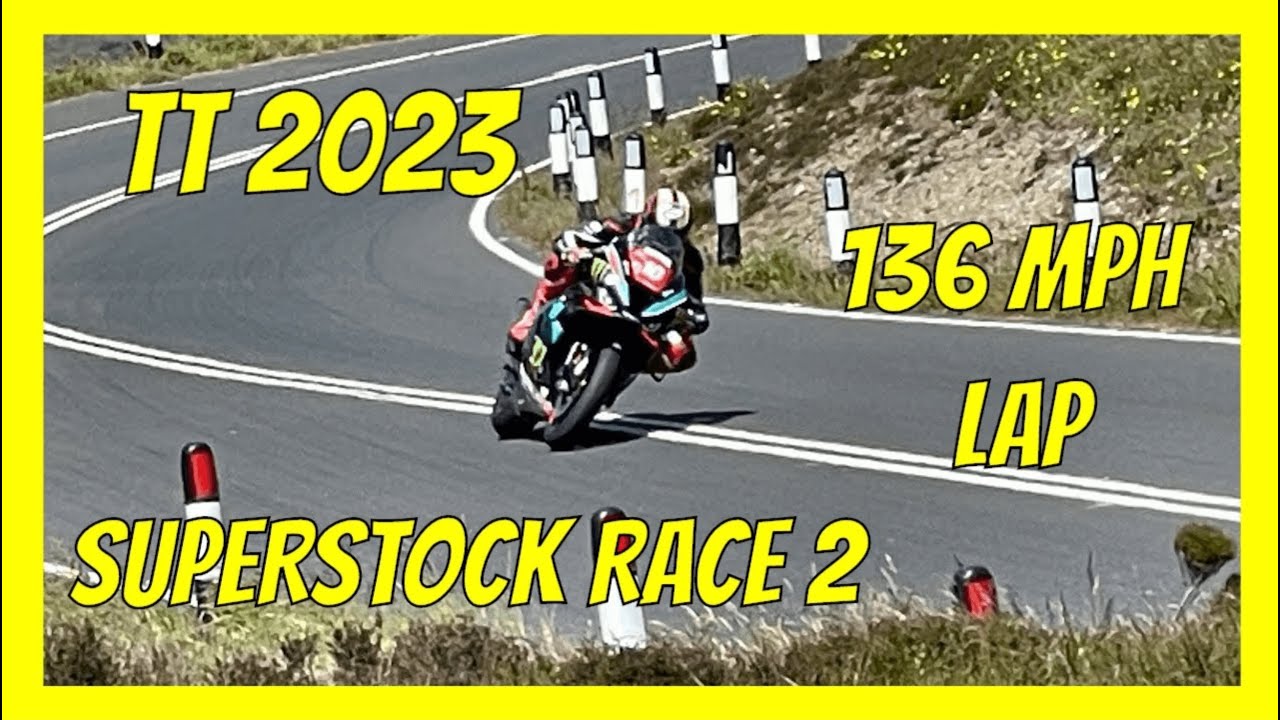 Isle of Man TT 2023 Superstock Race 2 136 MPH LAP 😮