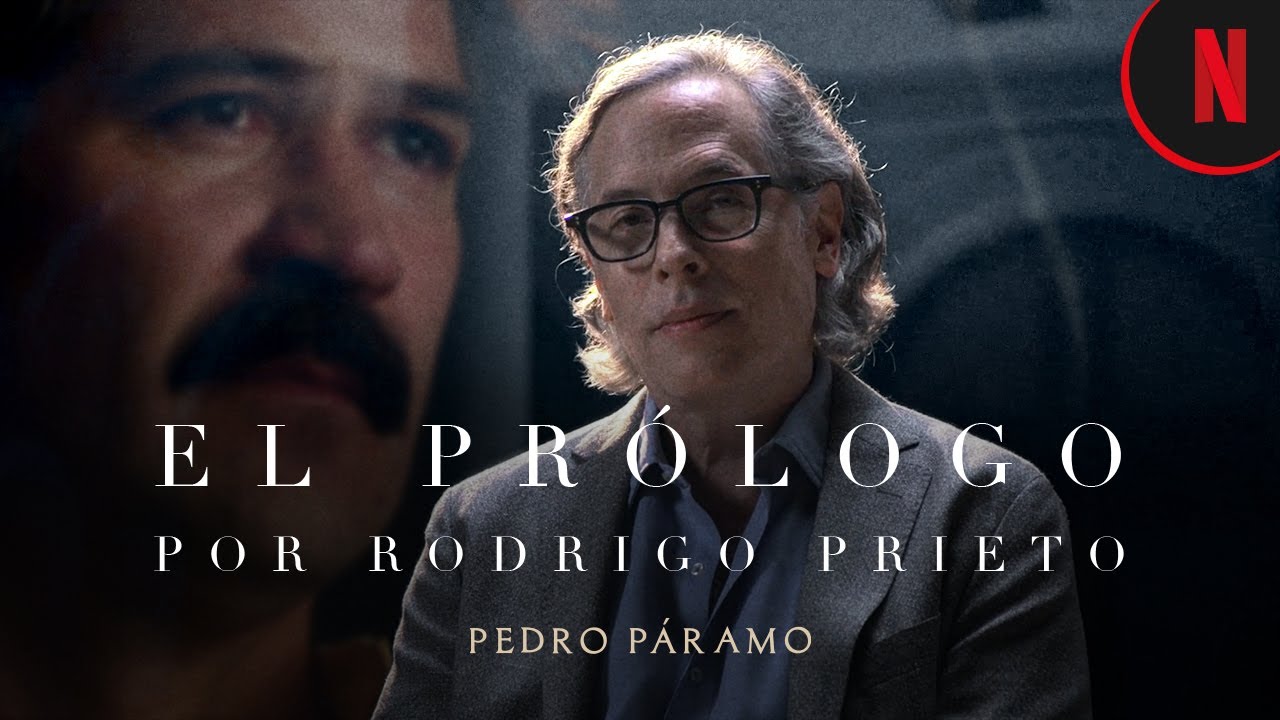 El Prólogo de Rodrigo Prieto | Pedro Páramo | Netflix