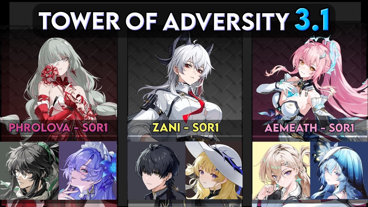 [Tower of Adversity 3.1] Aemeath, Phrolova, Zani || Wuthering Waves