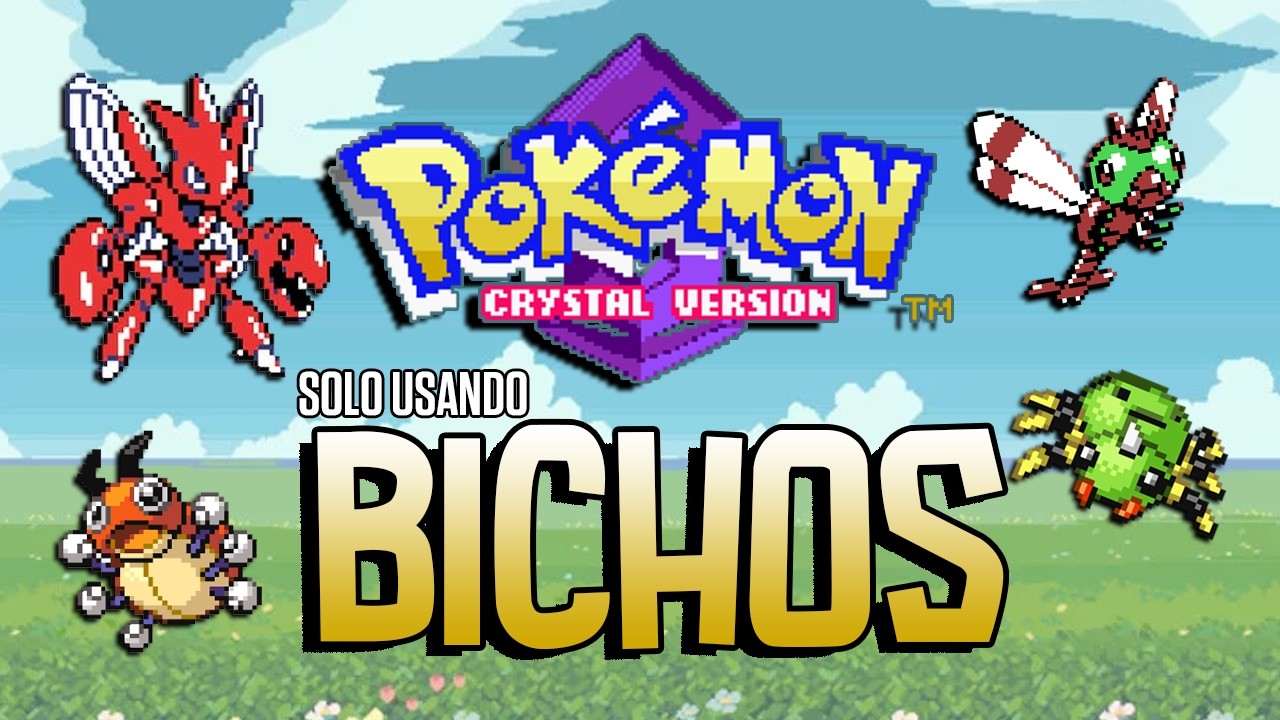 Pokemon Cristal Usando solo Bichos