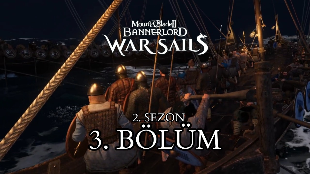 KORSAN AVI | MOUNT AND BLADE II : BANNERLORD WARSAILS | NORDLAR 3.BÖLÜM