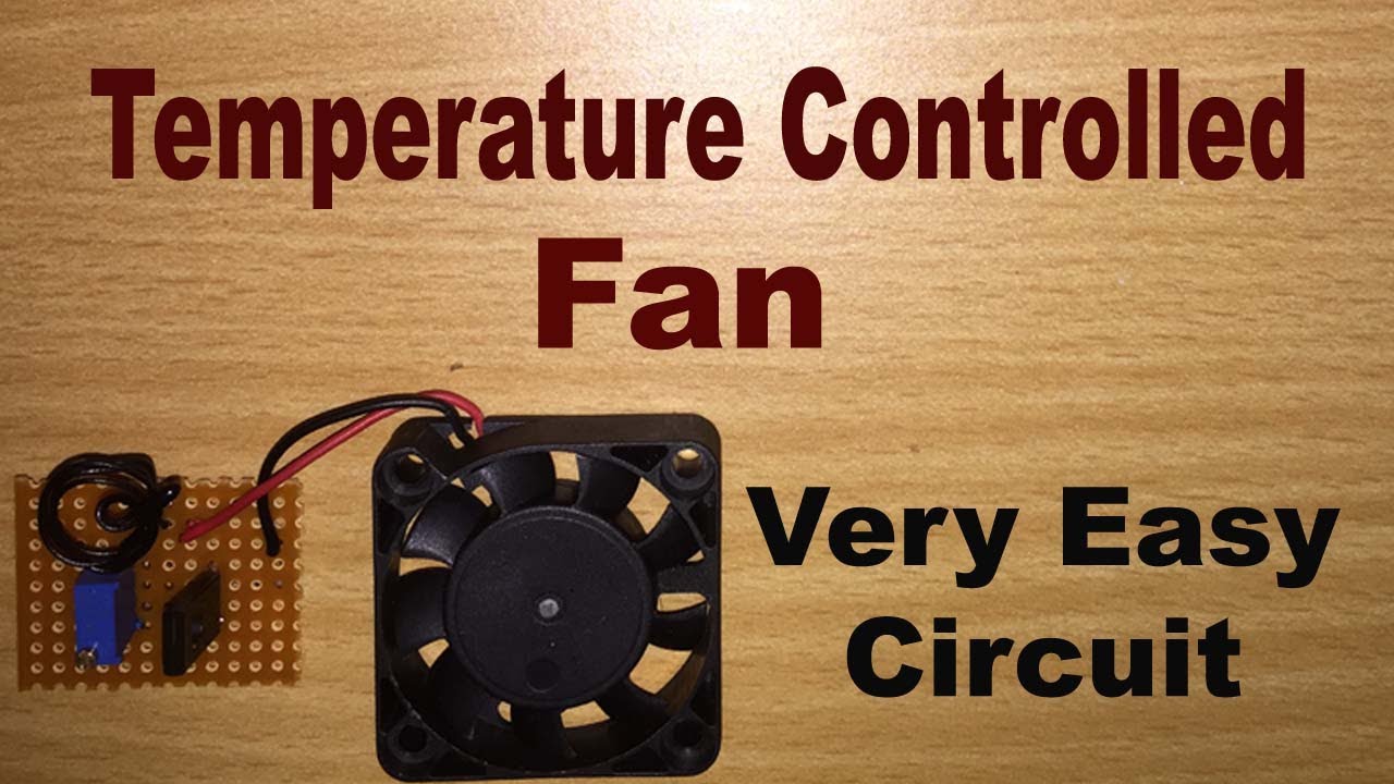 How to Make Temperature Controlled DC Fan /Temperature Controlled Fan For any Circuit to Reduce Heat
