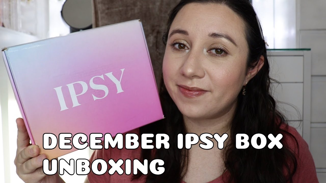 December Ipsy Box Unboxing