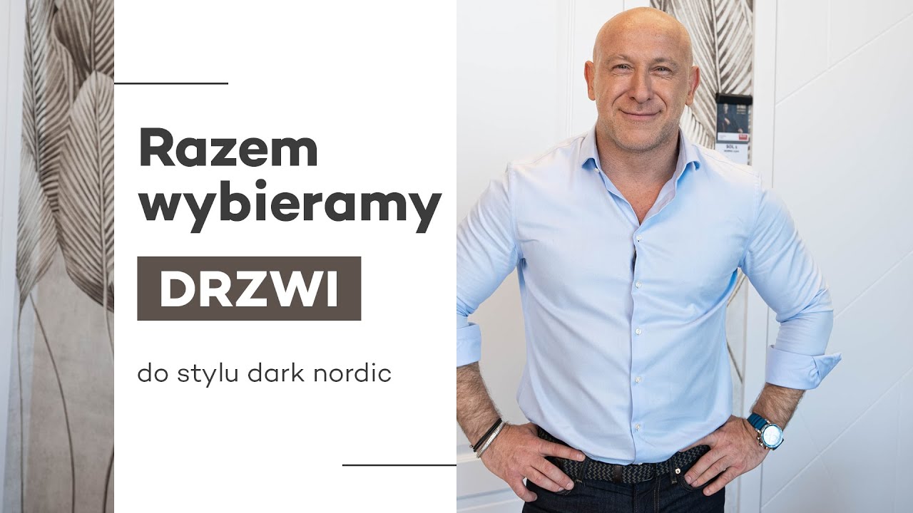 Jakie drzwi do stylu dark nordic? [Razem wybieramy drzwi] #drzwi