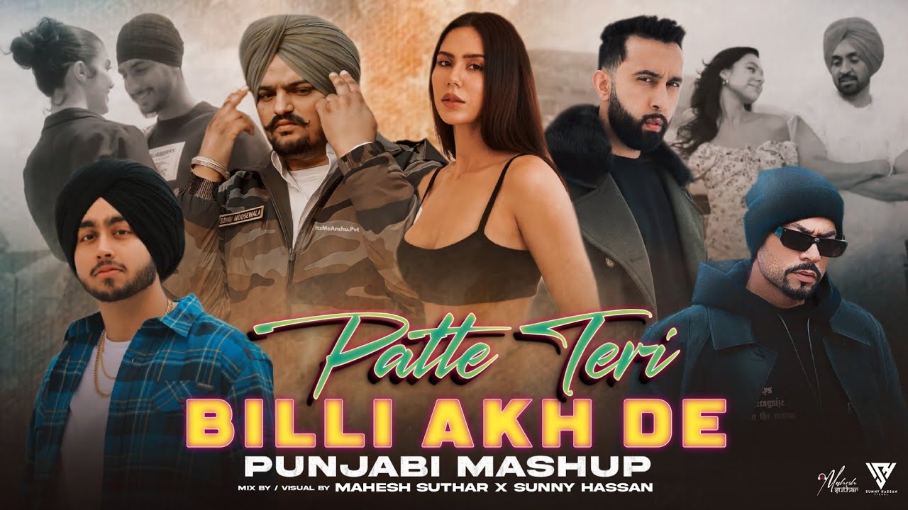 Patte Teri Billi Akh De | Punjabi Mashup | Hypnotic | Deep Dhaliwal | Shubh | Sukha | Sunny Hassan
