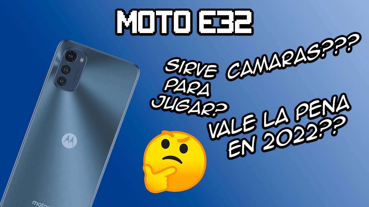 Moto E32 Tiene Un Rendimiento Excelente Pero Despues...