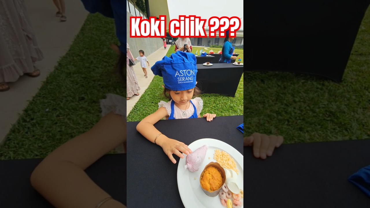 KOKI CILIK‼️HOTEL ASTON SERANG‼️#hotelastonserang #WISATASERANG #anak #anakluculucu #anakpintar