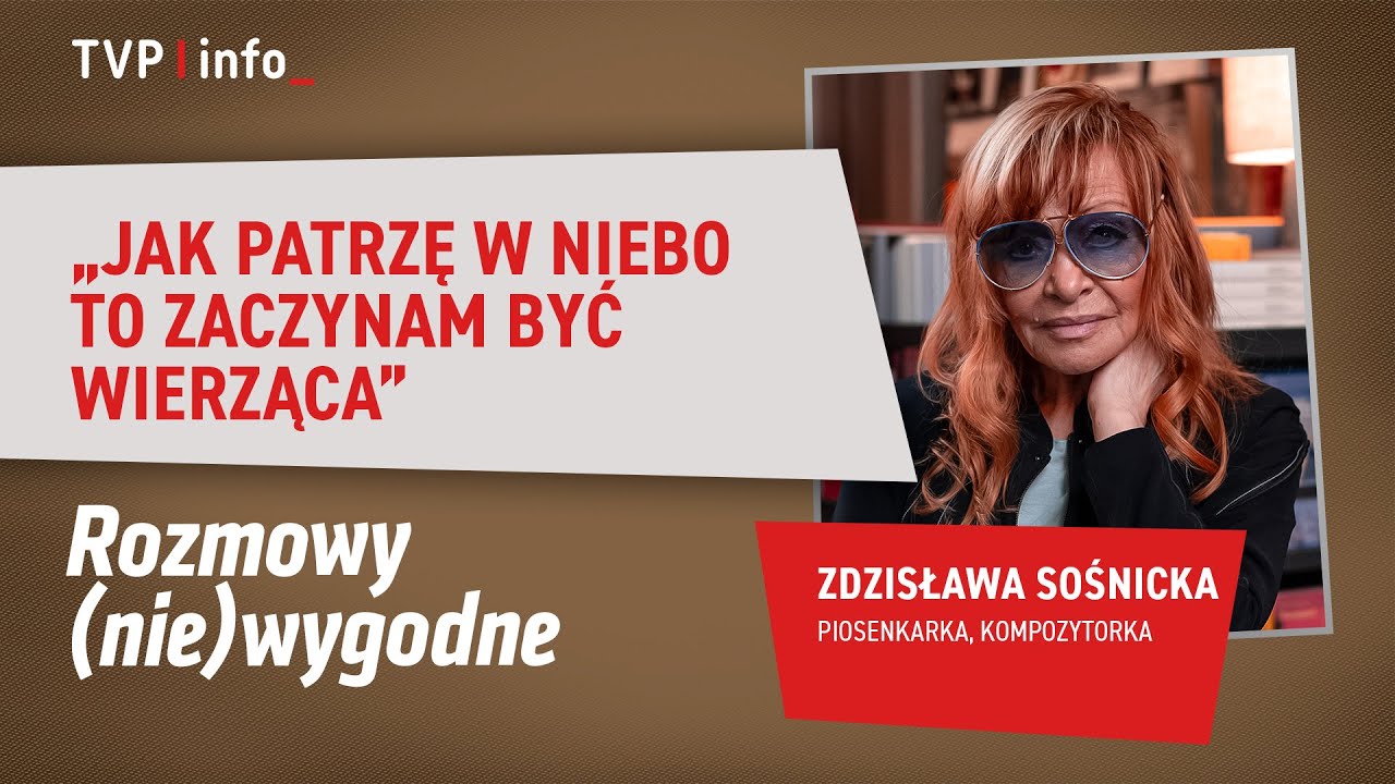 Zdzisława Sośnicka: Jak patrzę w niebo to zaczynam być wierząca | ROZMOWY (NIE)WYGODNE