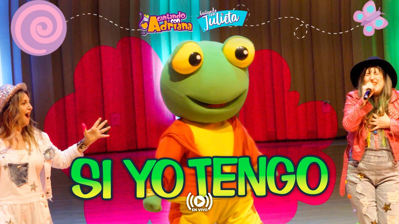Cantando con Adriana & Bailando con Julieta - Si Yo Tengo (En Vivo)