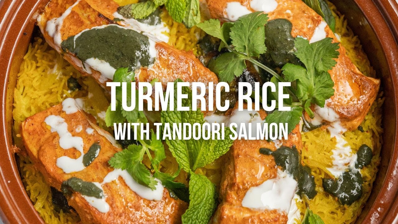 Turmeric Rice with Tandoori Salmon