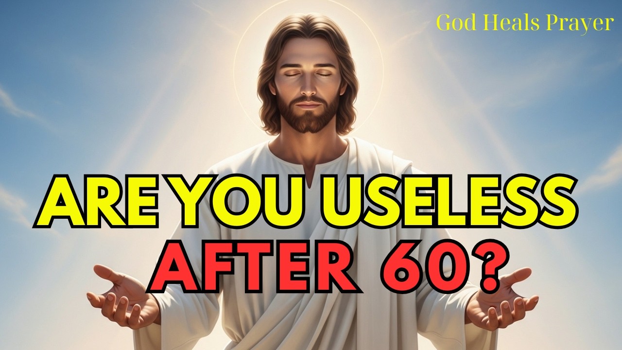 You Feel Useless After 60… But This Is Why God Still Keeps You Alive