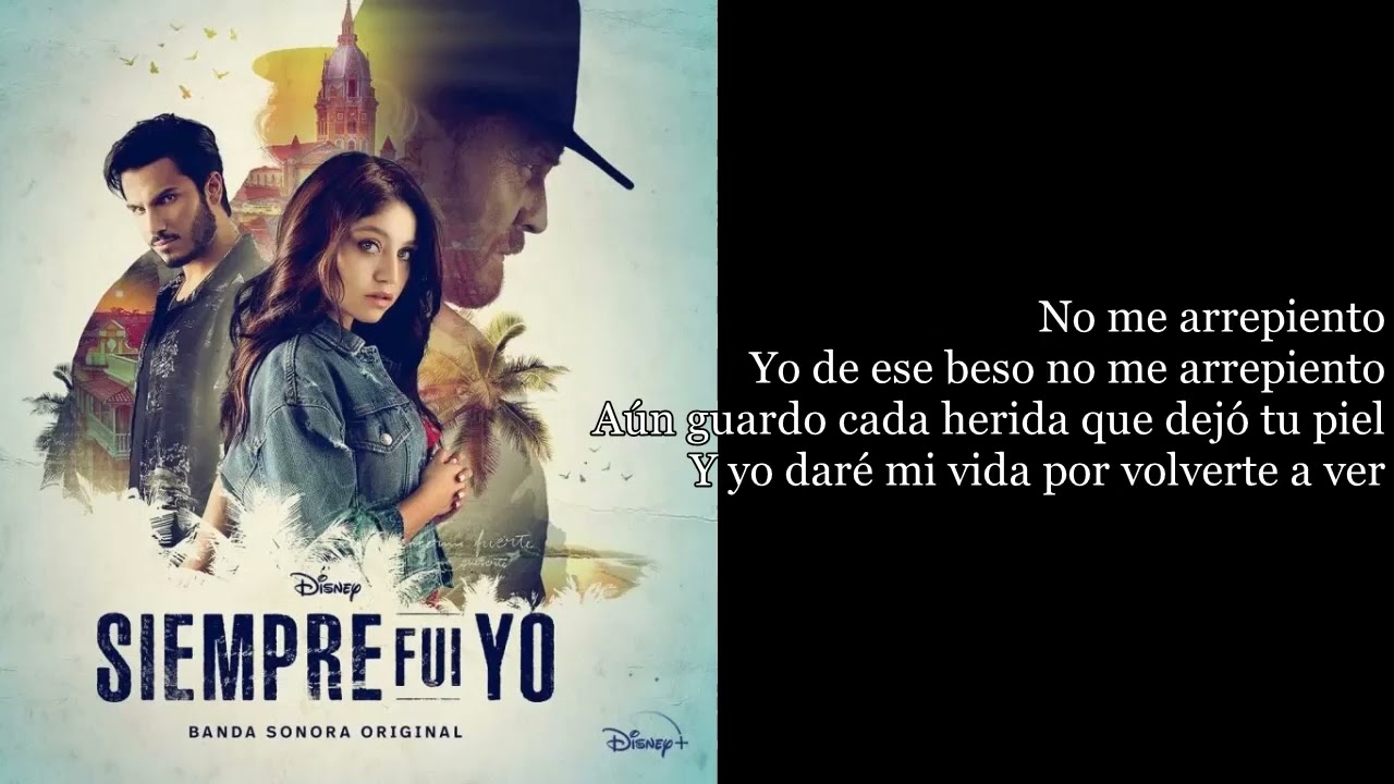 No me arrepiento Siempre fui yo Letra
