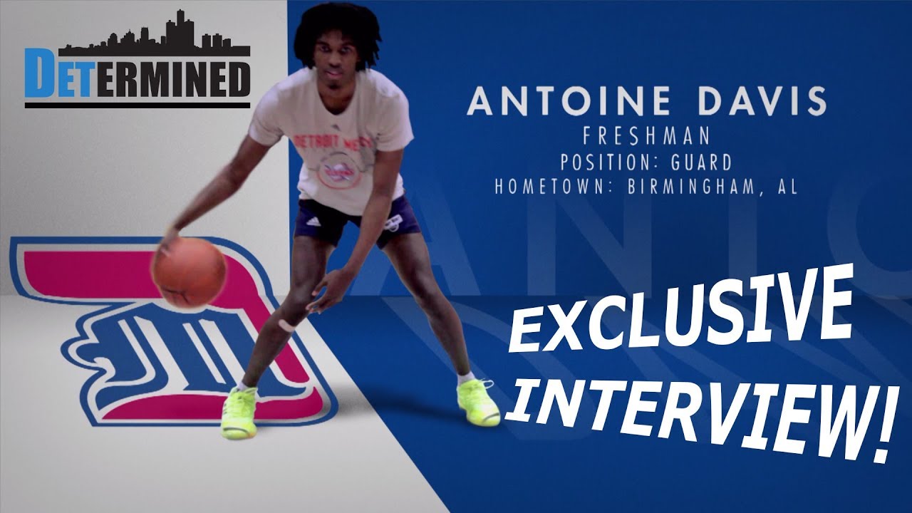 Determined Series Presents: U of D Mercy's Antoine Davis Exclusive FULL Interview