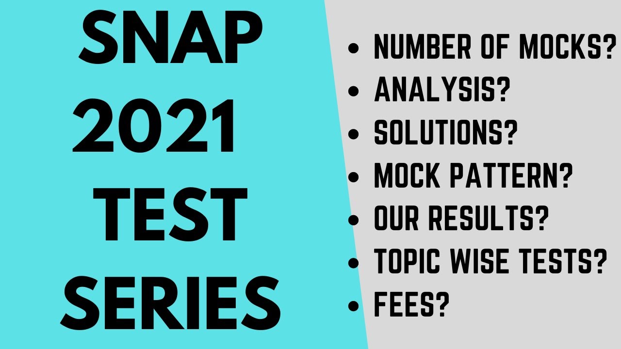 SNAP 2021 test series: 12 full length mocks, detailed analysis, topic wise, our results