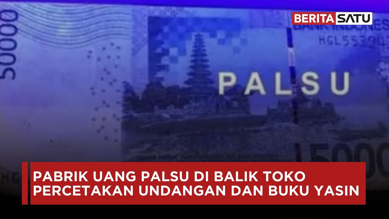 Pabrik Uang Palsu di Balik Toko Percetakan Undangan dan Buku Yasin | Beritasatu