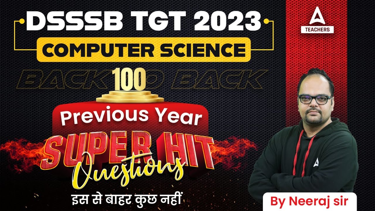 DSSSB TGT COMPUTER SCIENCE PREVIOUS PAPERS | DSSSB TGT Vacancy 2023 | By Neeraj Sir