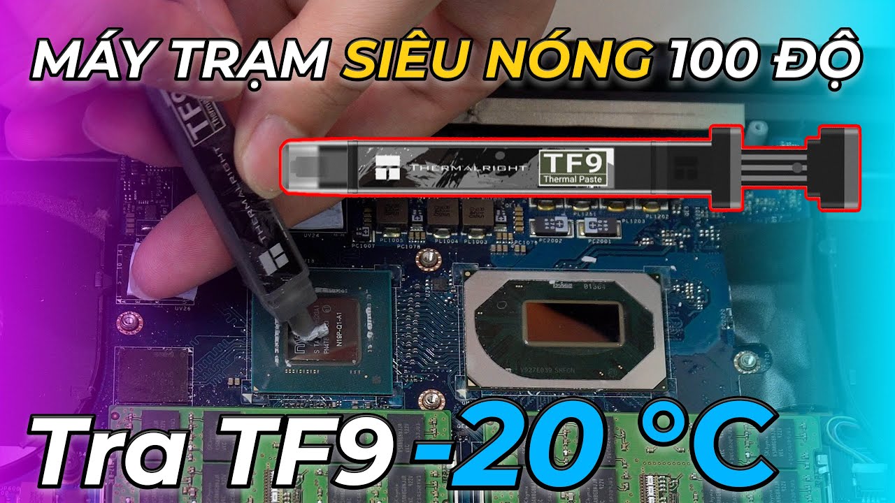 Cảnh báo nhiệt độ máy trạm lướt WEB cũng 100 độ! Vệ sinh máy tra keo tản nhiệt TF9 có tốt không?