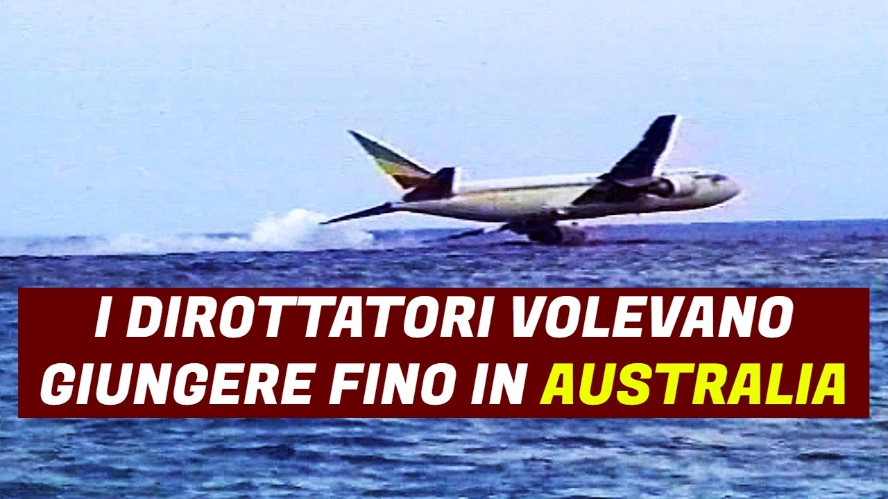 Indagini ad alta quota: il Boeing 767 dirottato che ammar&ograve; nell'Oceano [Volo Ethiopian Airlines 961]