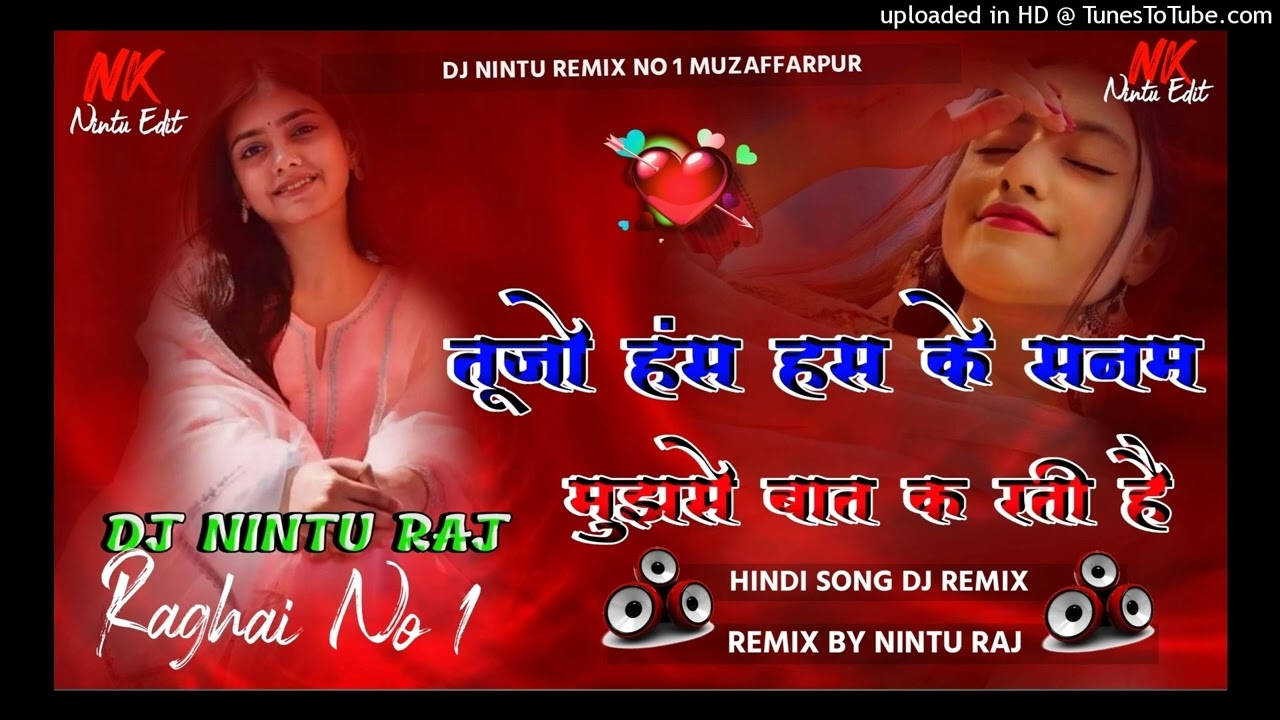 Dj Nintu Raj √√ Tu Jo Hash Ke Sanam Hindi Song Hard bass Mixx Song Remix by Nintu Raj 