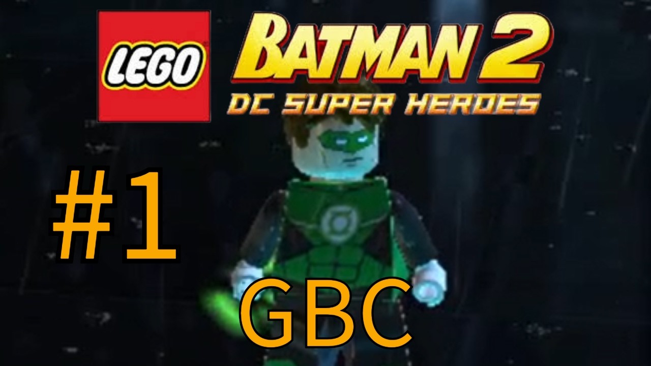 Lego Batman 2 (Steam) GBC Part 1