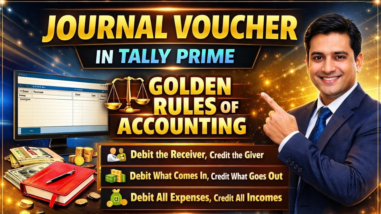 Journal Voucher in Tally Primer 7.0 |🔥Complete Guide 🔥 with Example and Golden Rules of Accounting 