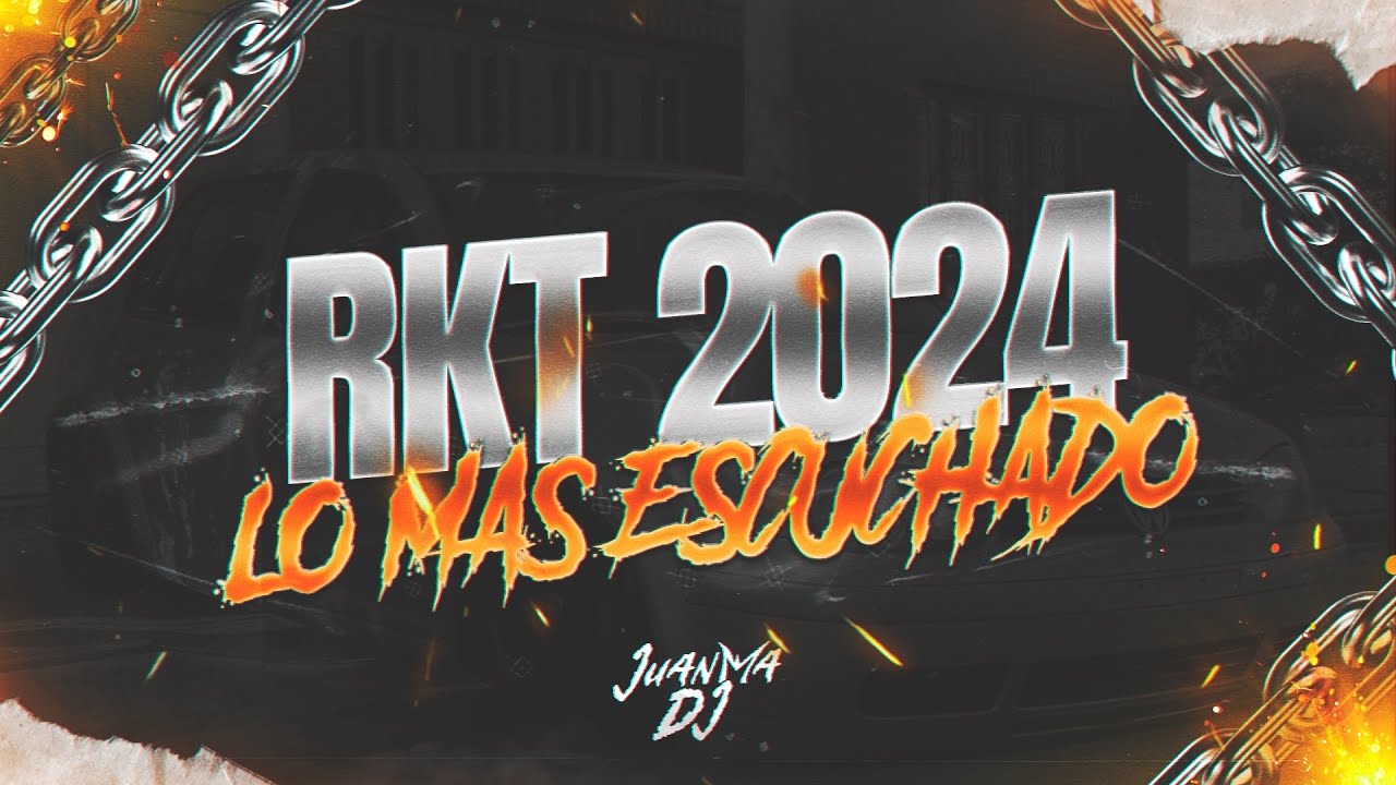 RKT 2024🥤 LO MAS ESCUCHADO | JUNIO 2024 | JuanmaDj