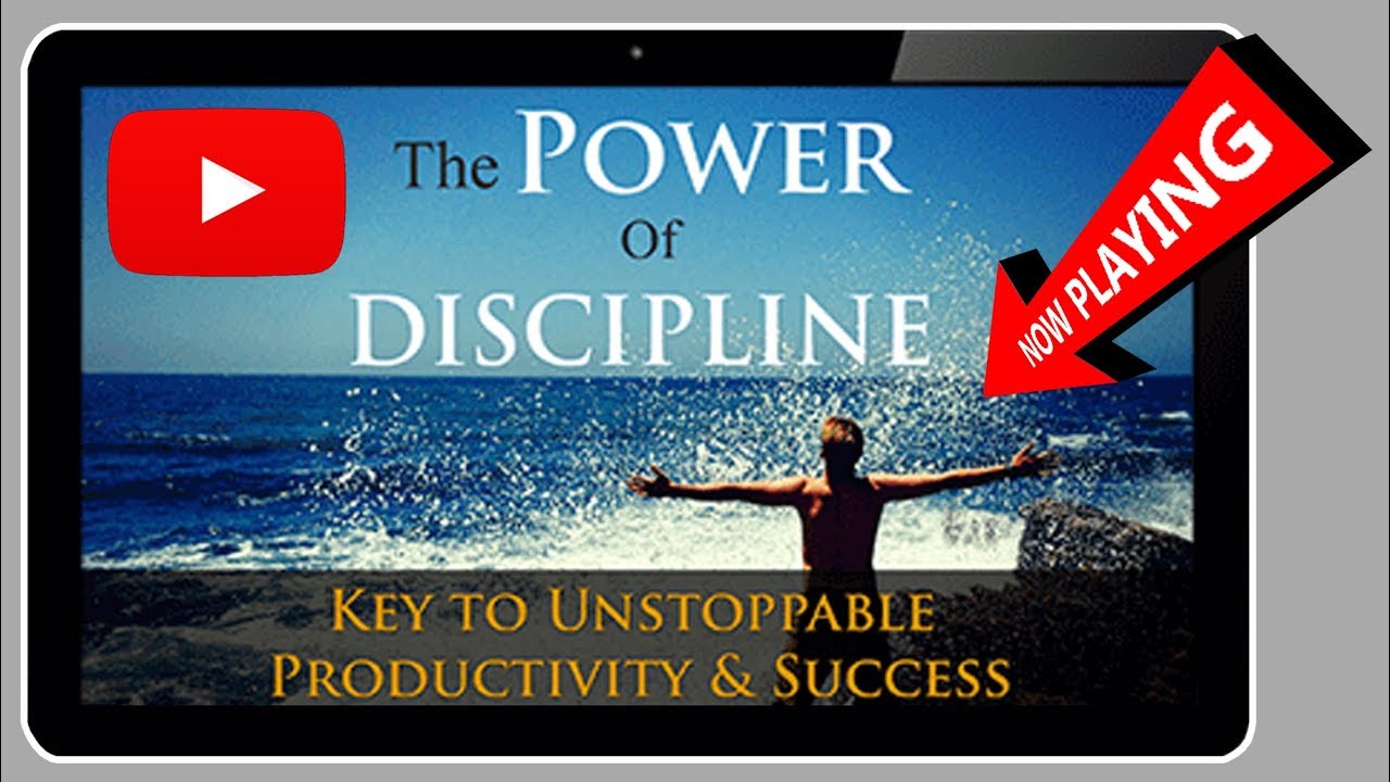 THE POWER OF DISCIPLINE -  Chapter 1 - The Art of Discipline
