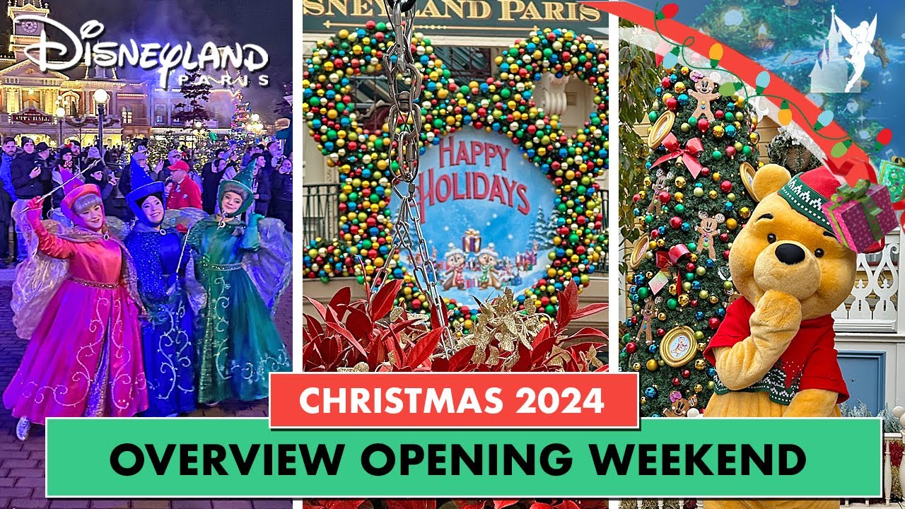 🎄 Disneyland Paris Christmas OVERVIEW Opening Weekend 2024