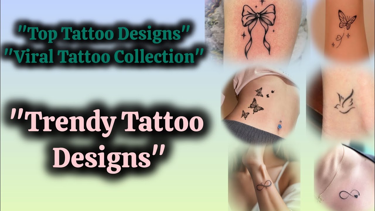 "Trendy Tattoo Designs". "Top Tattoo Designs""Viral Tattoo Collection"