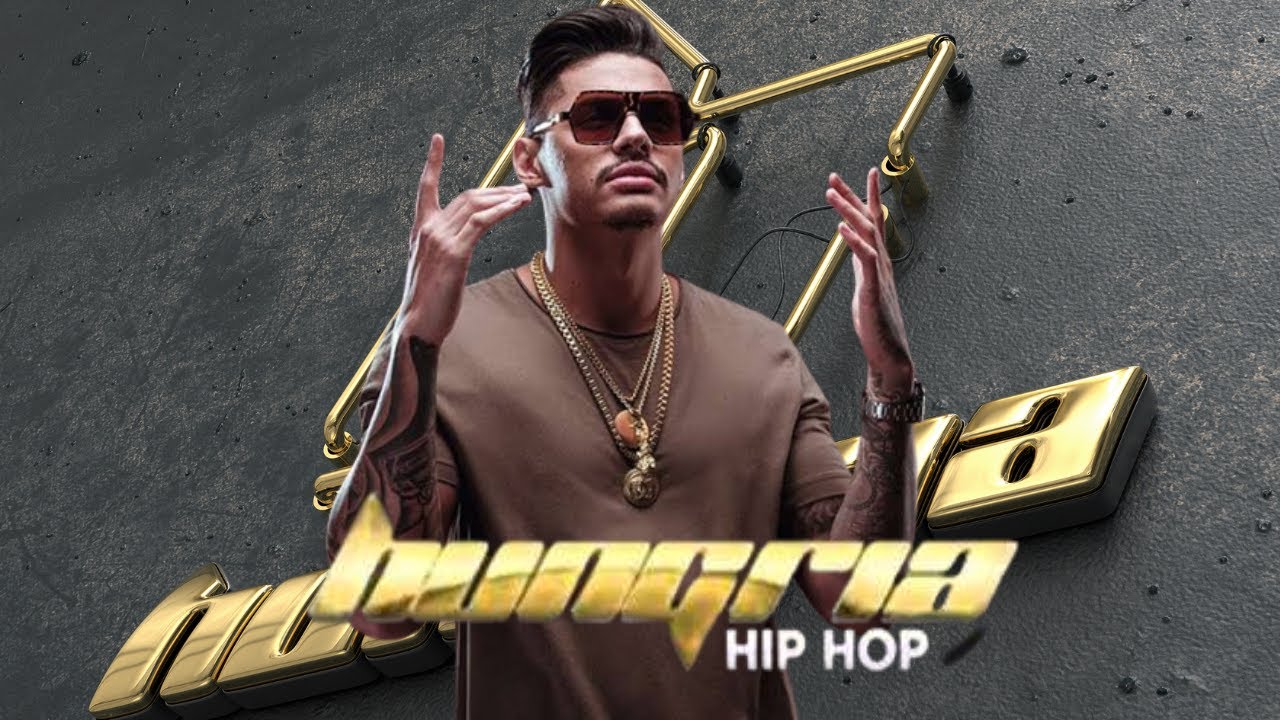 HUNGRIA HIP HOP | Mix TRAP Brasil, Mix Hungria Hip Hop