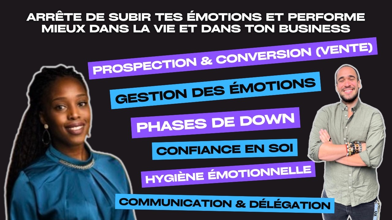 Intelligence émotionnelle entrepreneur : gérer ses émotions, avoir confiance en soi , communication.