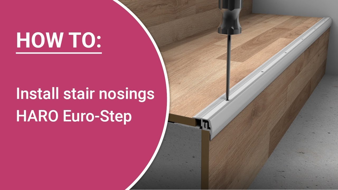 Instructions: Self-assembly of HARO Euro-Step stair nosing Type 320