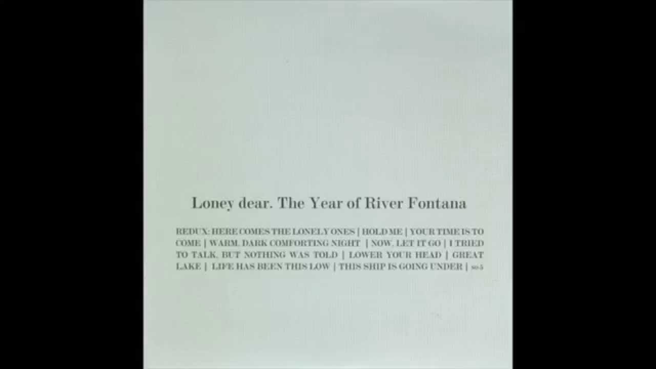 Loney Dear - The Year of River Fontana (Full Album)