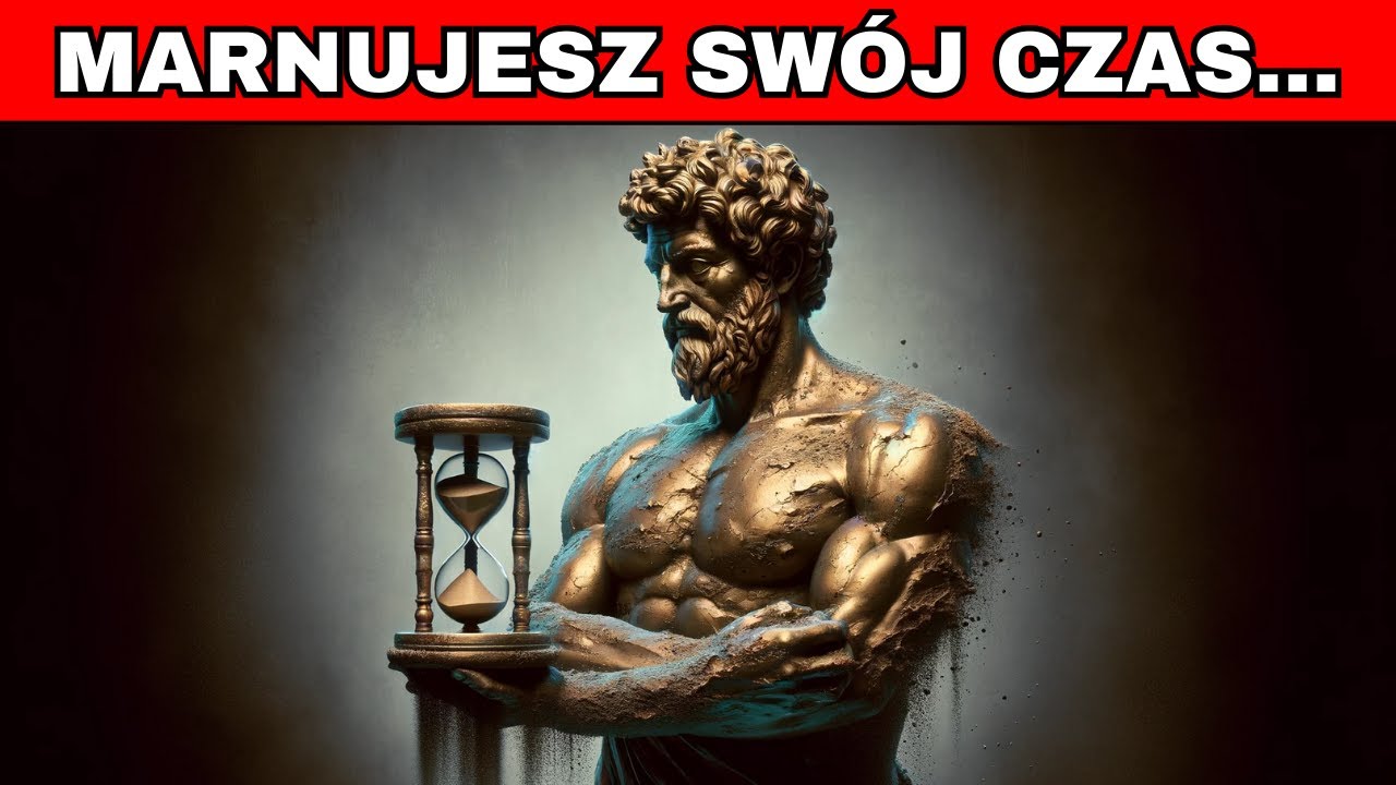 Zacznij korzystać ze swojego czasu (Marek Aureliusz)