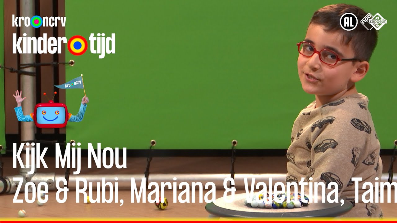 👀 Kijk mij nou - Zoe & Rubi, Mariana & Valentina, Taim (Kindertijd KRO-NCRV)