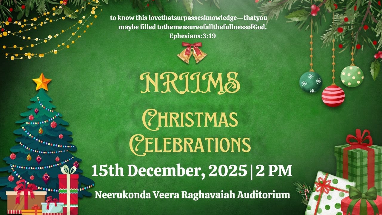 🎄 NRIIMS Christmas Celebrations – 2025 ✨ | Live | | Dec 15 | 2 PM |