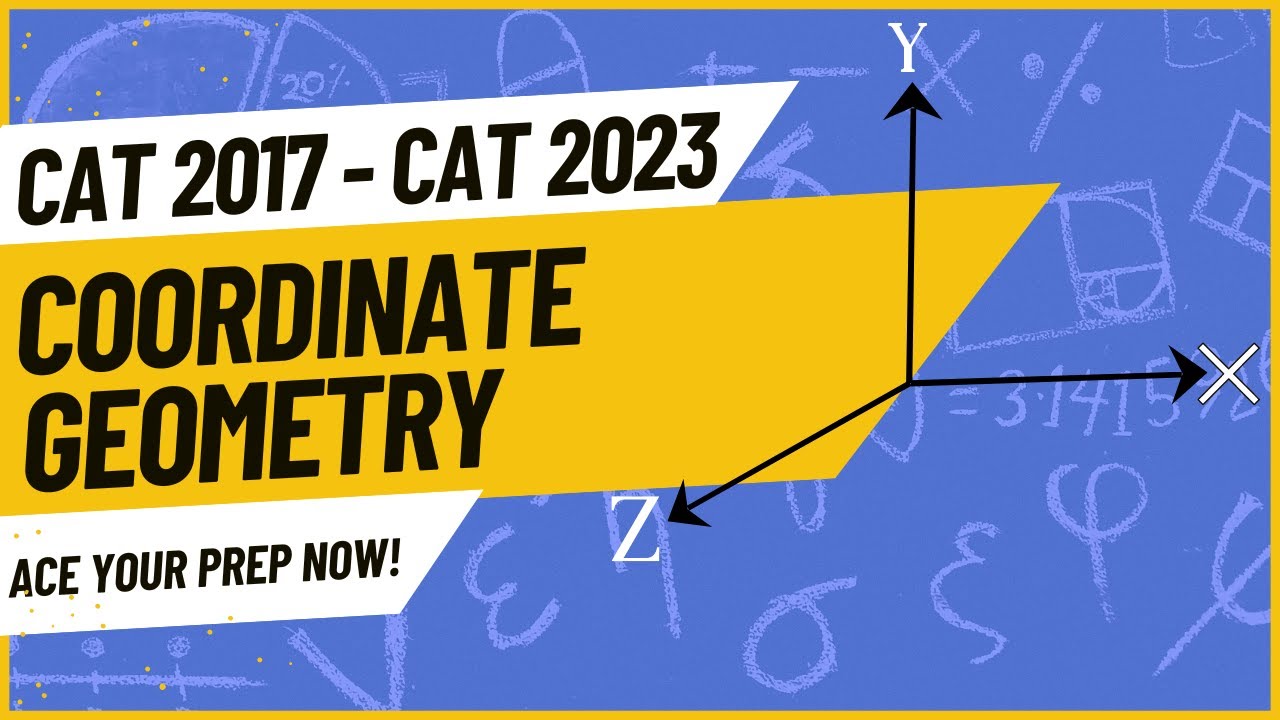CAT 2019 | Slot 1 | Mastering Coordinate Geometry | Detailed Solutions Inside