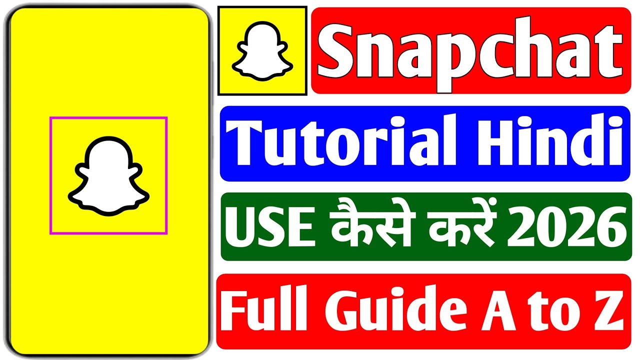 Snapchat Full Tutorial in Hindi 🔥 | Snapchat Use Kaise Kare (2026)