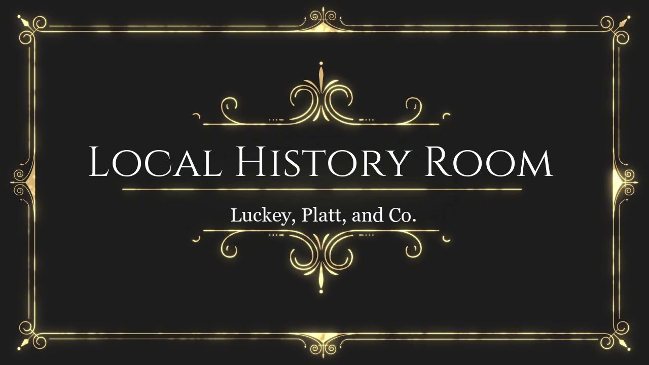 From the Local History Room at Poughkeepsie Public Library District: Luckey, Platt, and Co.