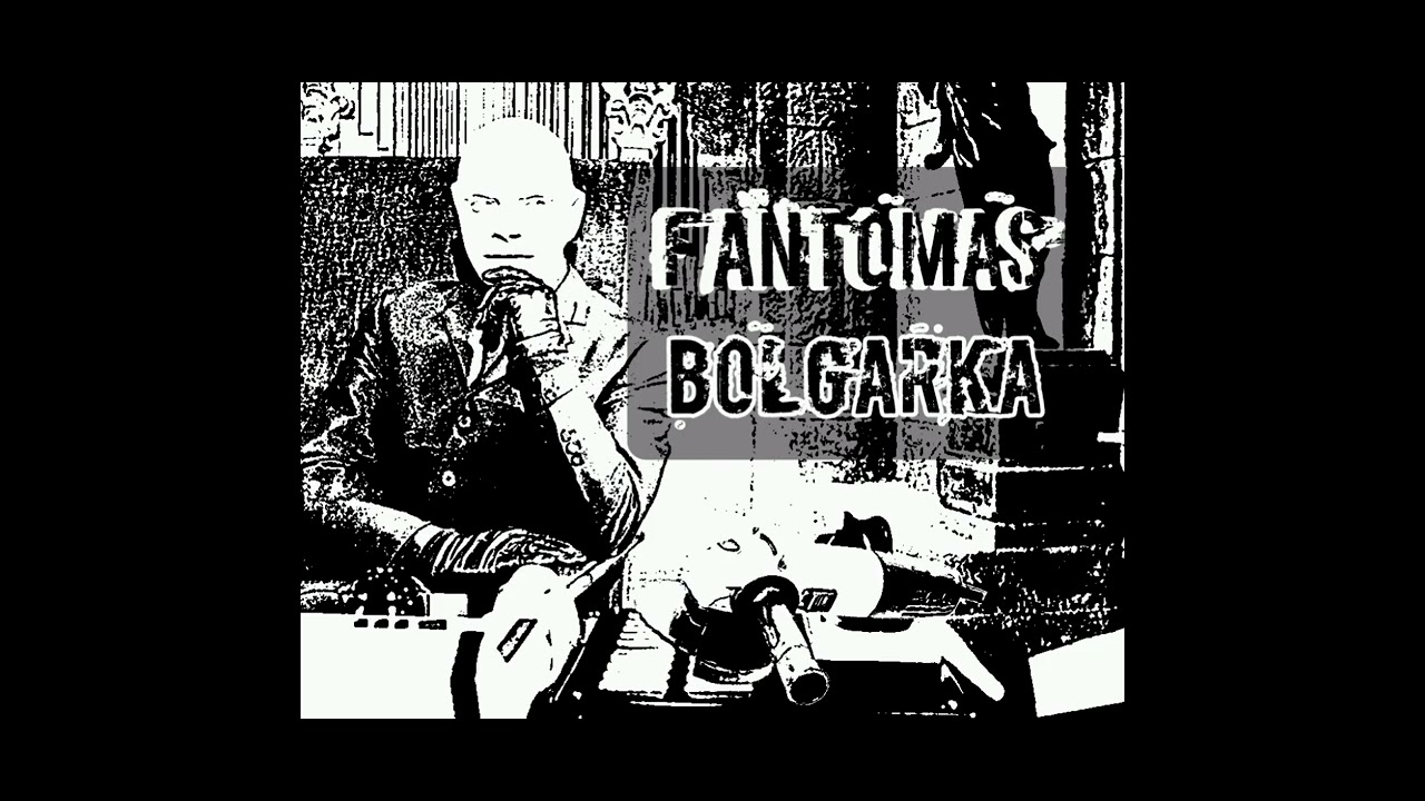 Fantomas°Bolgarka