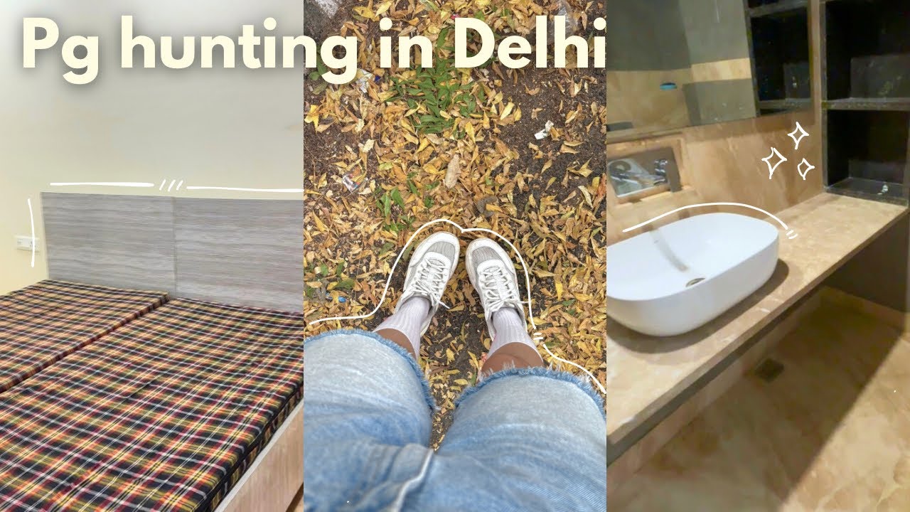 Pg hunting in Delhi 😷 | My experience + Tips